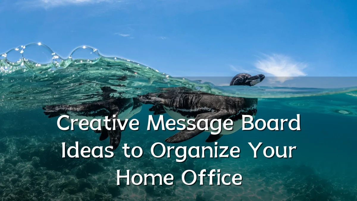 Creative Message Board Ideas to Organize Your Home Office
