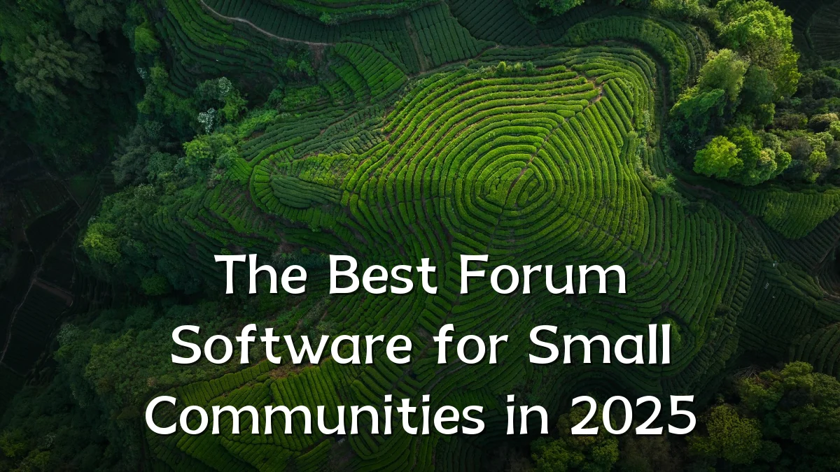 The Best Forum Software for Small Communities in 2025
