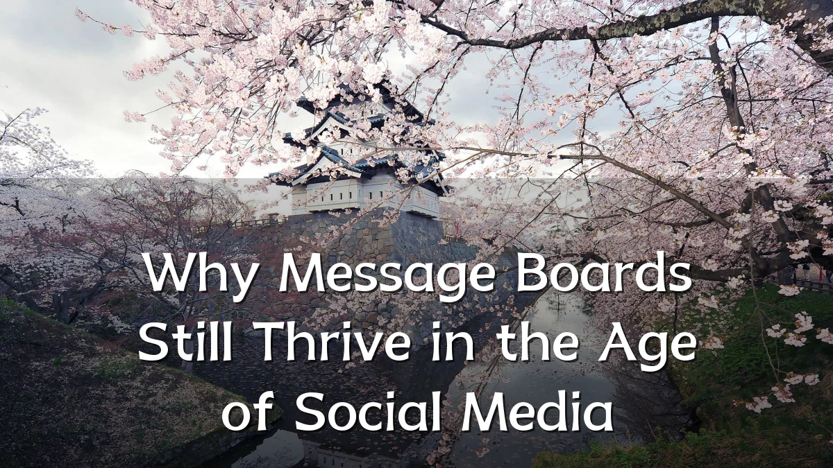 Why Message Boards Still Thrive in the Age of Social Media