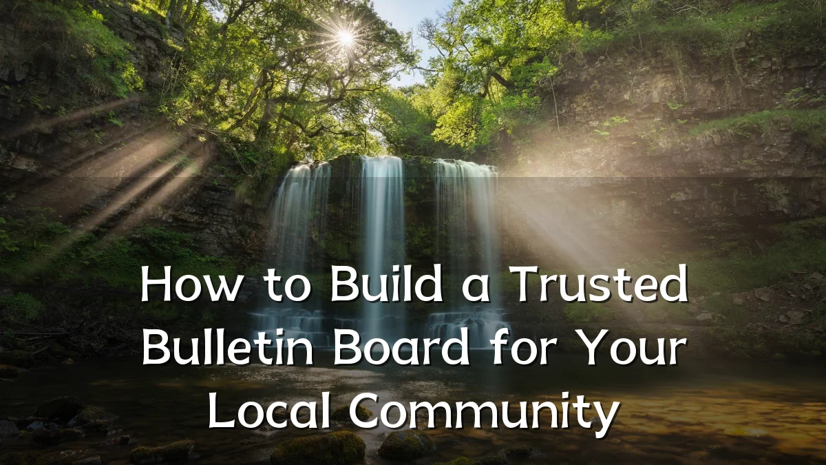 How to Build a Trusted Bulletin Board for Your Local Community